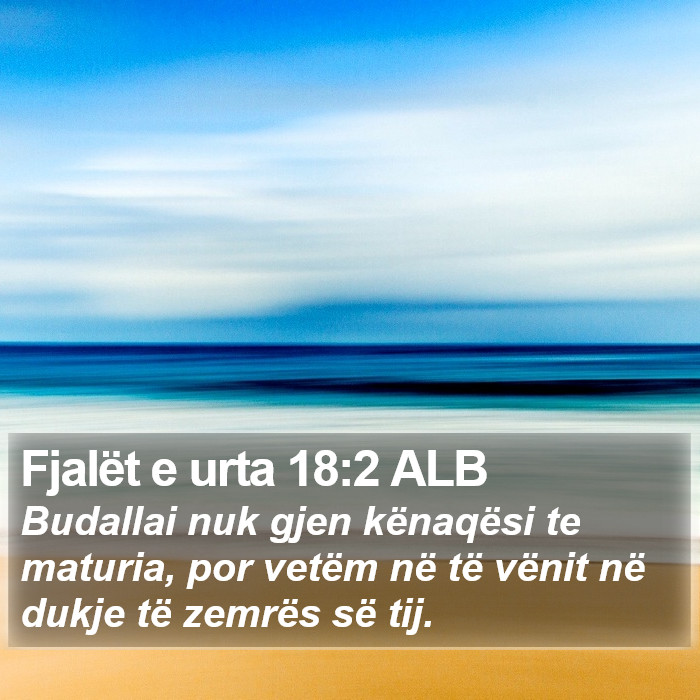 Fjalët e urta 18:2 ALB Bible Study