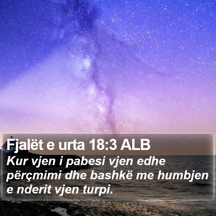 Fjalët e urta 18:3 ALB Bible Study
