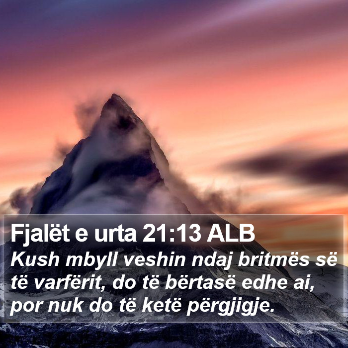 Fjalët e urta 21:13 ALB Bible Study