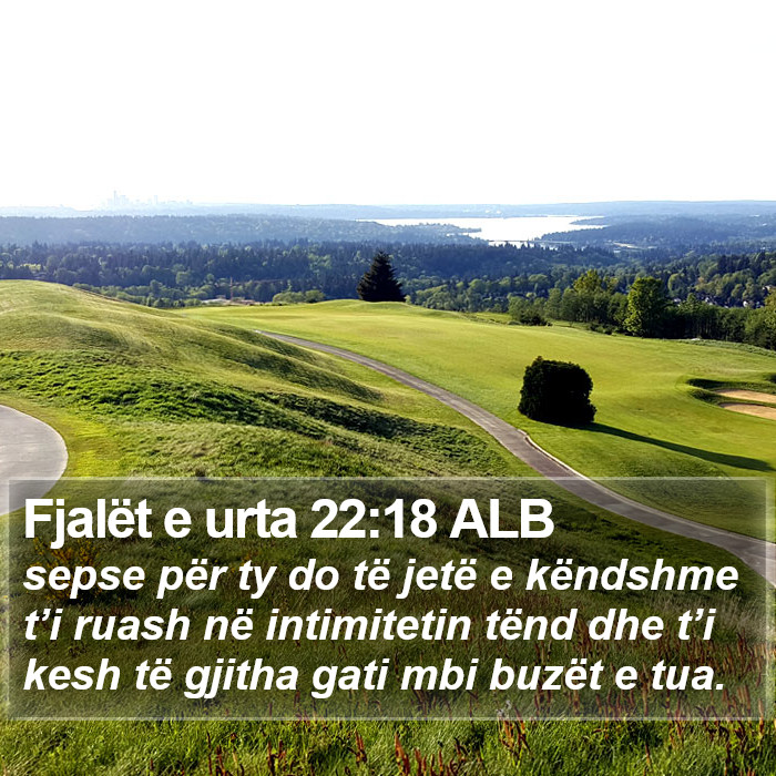 Fjalët e urta 22:18 ALB Bible Study