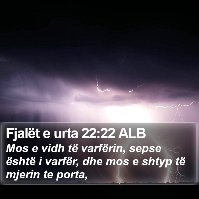 Fjalët e urta 22:22 ALB Bible Study