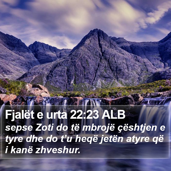 Fjalët e urta 22:23 ALB Bible Study