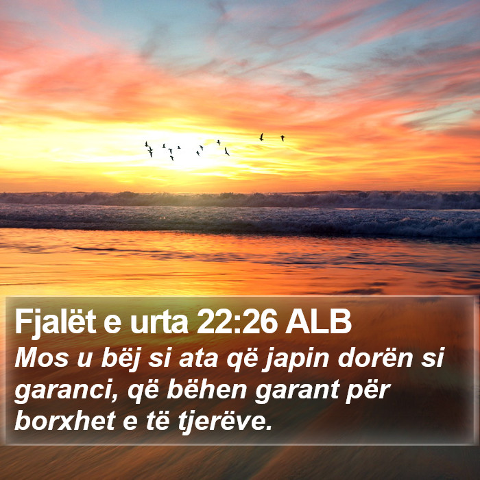 Fjalët e urta 22:26 ALB Bible Study