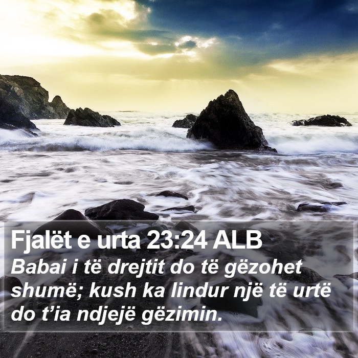 Fjalët e urta 23:24 ALB Bible Study