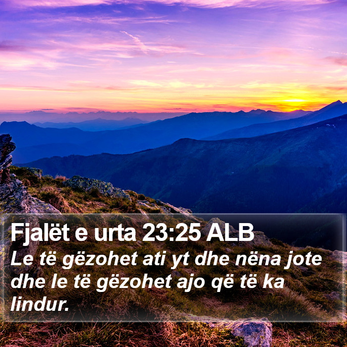 Fjalët e urta 23:25 ALB Bible Study