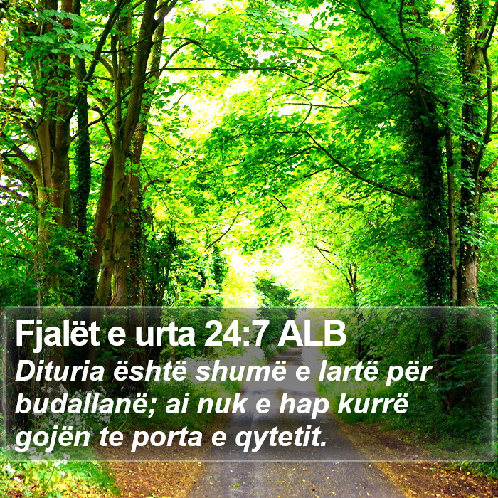 Fjalët e urta 24:7 ALB Bible Study