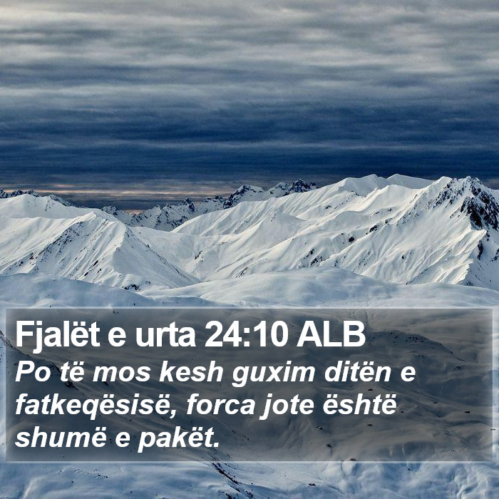Fjalët e urta 24:10 ALB Bible Study