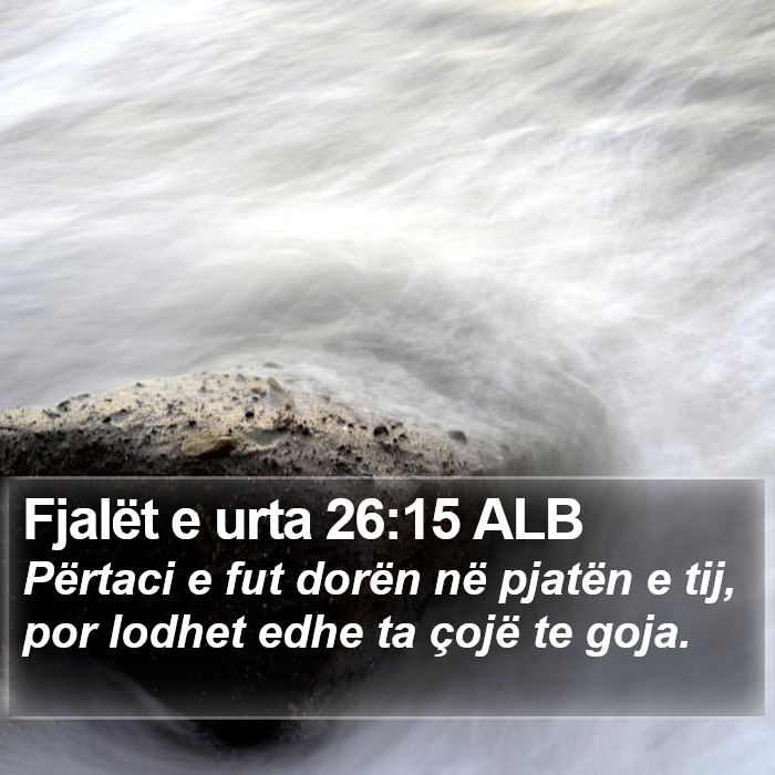 Fjalët e urta 26:15 ALB Bible Study