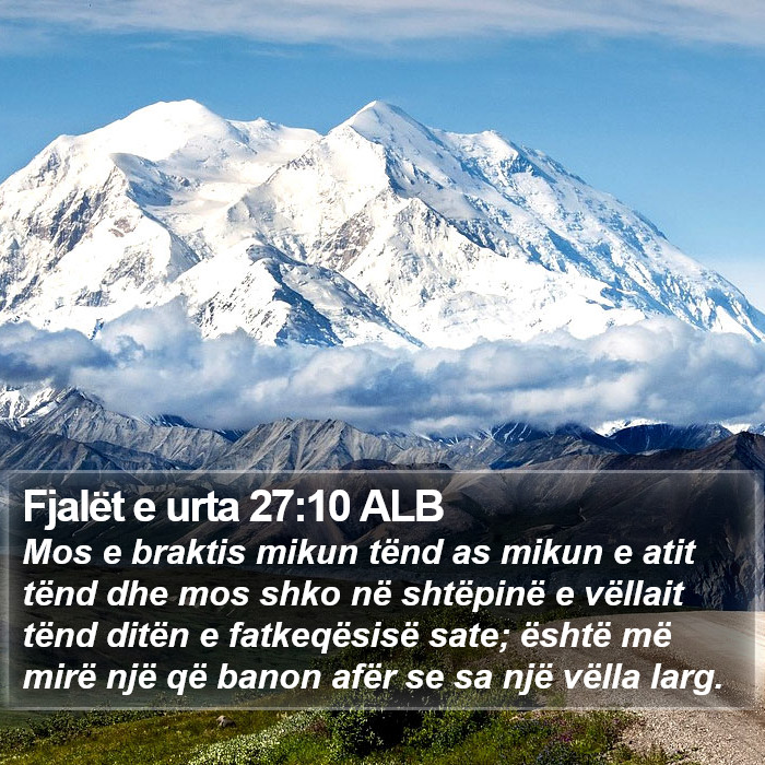 Fjalët e urta 27:10 ALB Bible Study