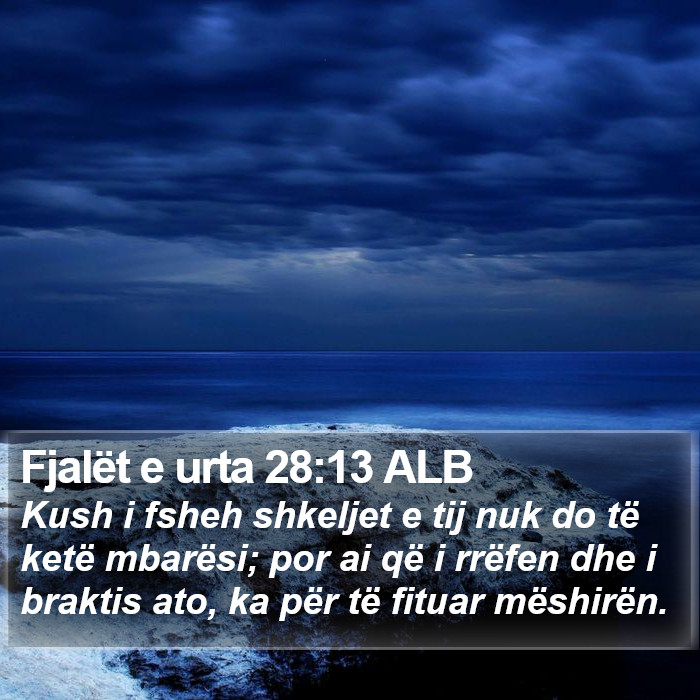 Fjalët e urta 28:13 ALB Bible Study