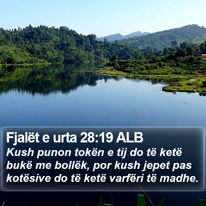 Fjalët e urta 28:19 ALB Bible Study