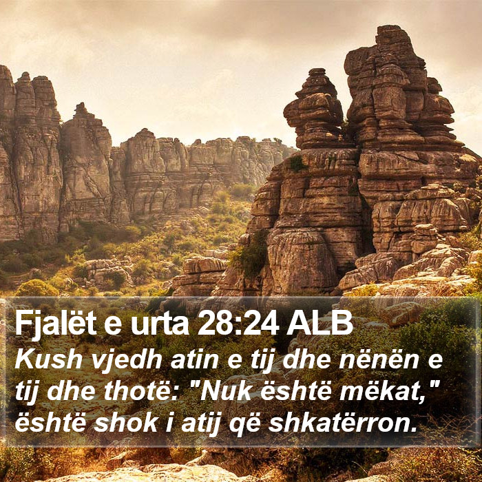 Fjalët e urta 28:24 ALB Bible Study