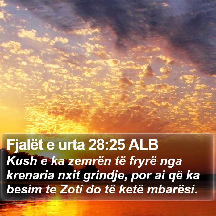 Fjalët e urta 28:25 ALB Bible Study