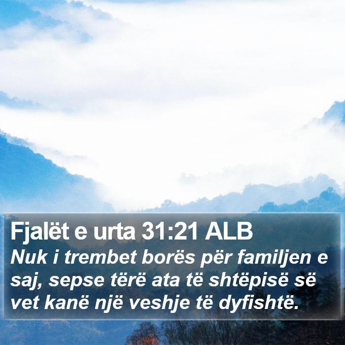 Fjalët e urta 31:21 ALB Bible Study