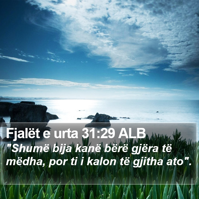 Fjalët e urta 31:29 ALB Bible Study