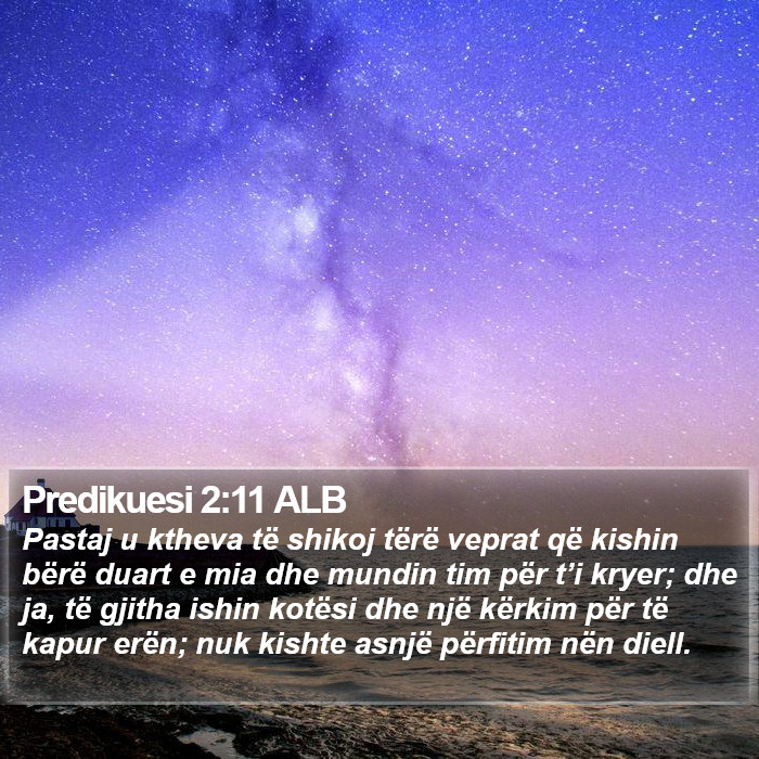 Predikuesi 2:11 ALB Bible Study