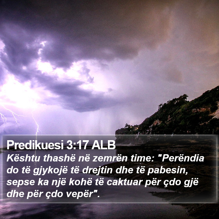 Predikuesi 3:17 ALB Bible Study