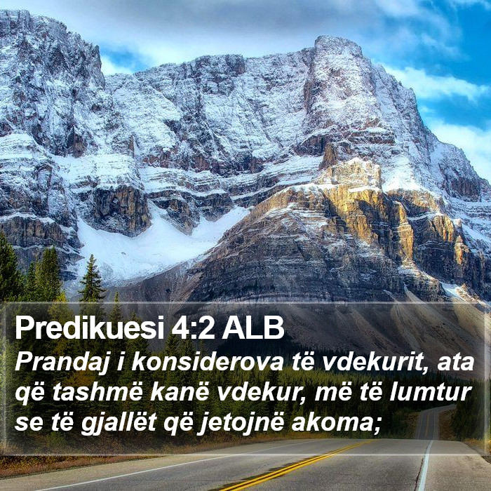 Predikuesi 4:2 ALB Bible Study