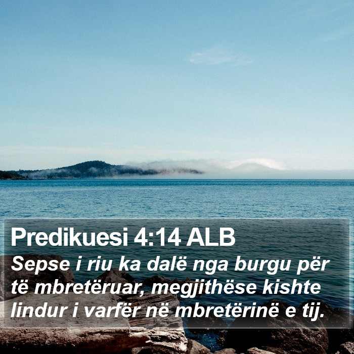 Predikuesi 4:14 ALB Bible Study