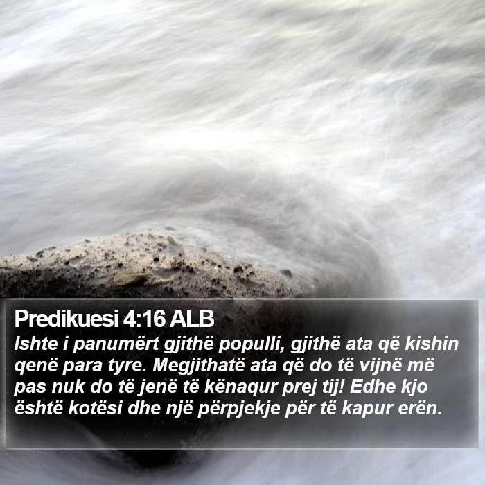 Predikuesi 4:16 ALB Bible Study