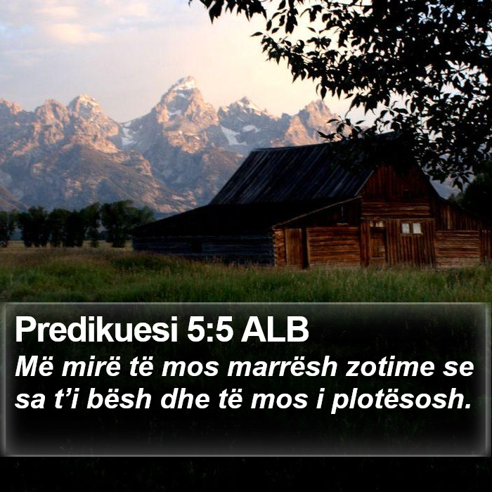 Predikuesi 5:5 ALB Bible Study