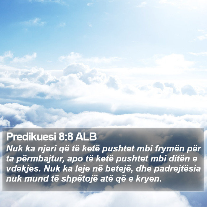 Predikuesi 8:8 ALB Bible Study