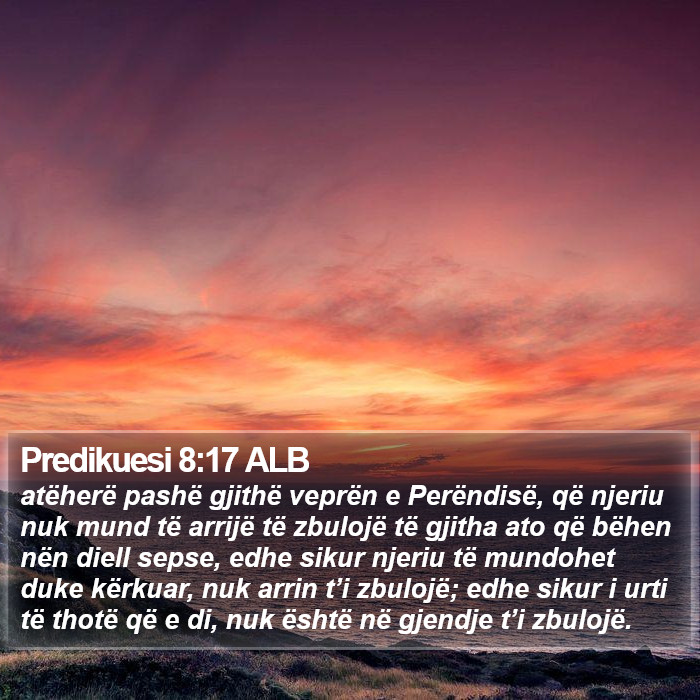 Predikuesi 8:17 ALB Bible Study