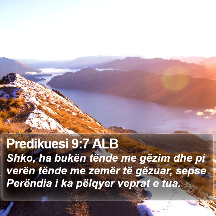 Predikuesi 9:7 ALB Bible Study