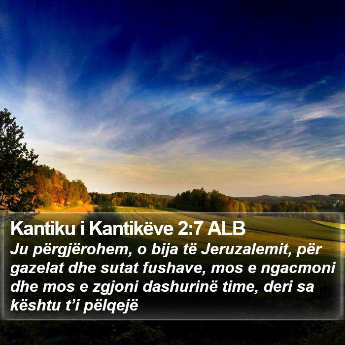 Kantiku i Kantikëve 2:7 ALB Bible Study