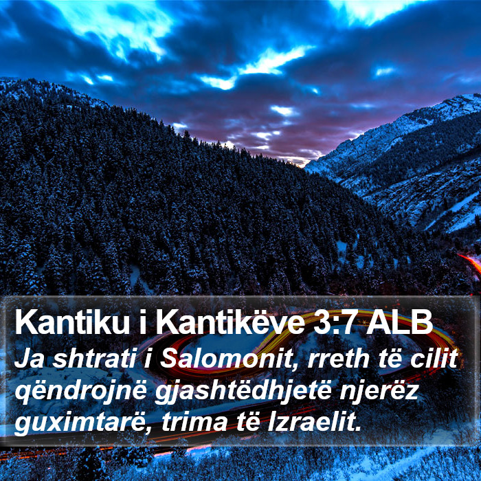 Kantiku i Kantikëve 3:7 ALB Bible Study