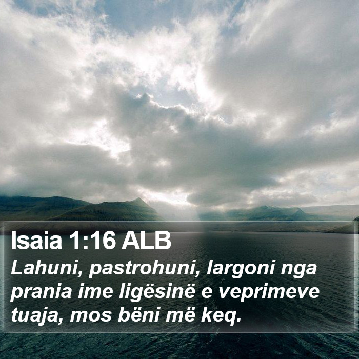 Isaia 1:16 ALB Bible Study