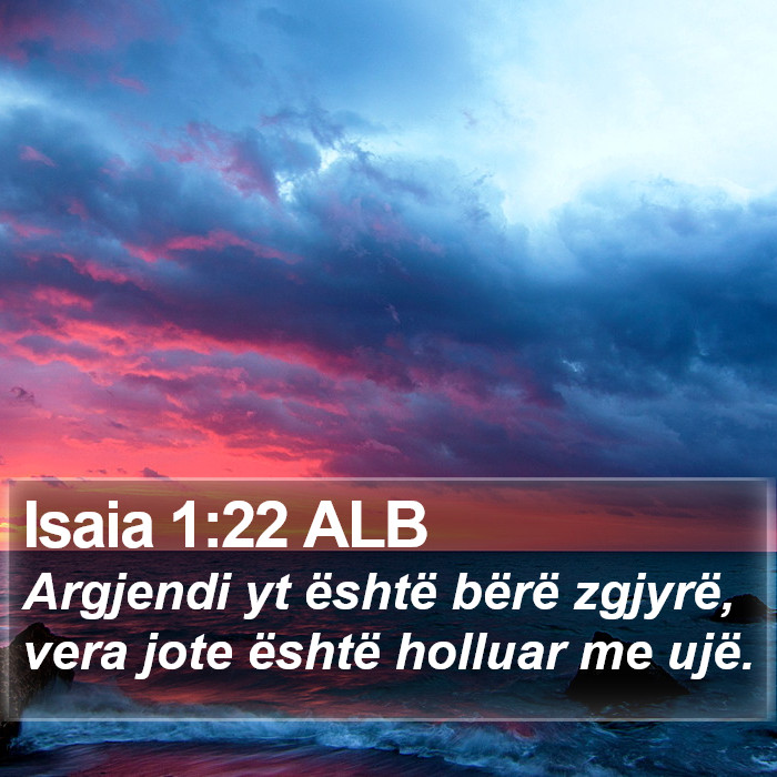 Isaia 1:22 ALB Bible Study