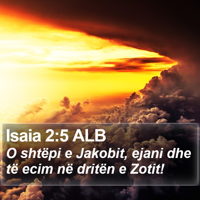 Isaia 2:5 ALB Bible Study