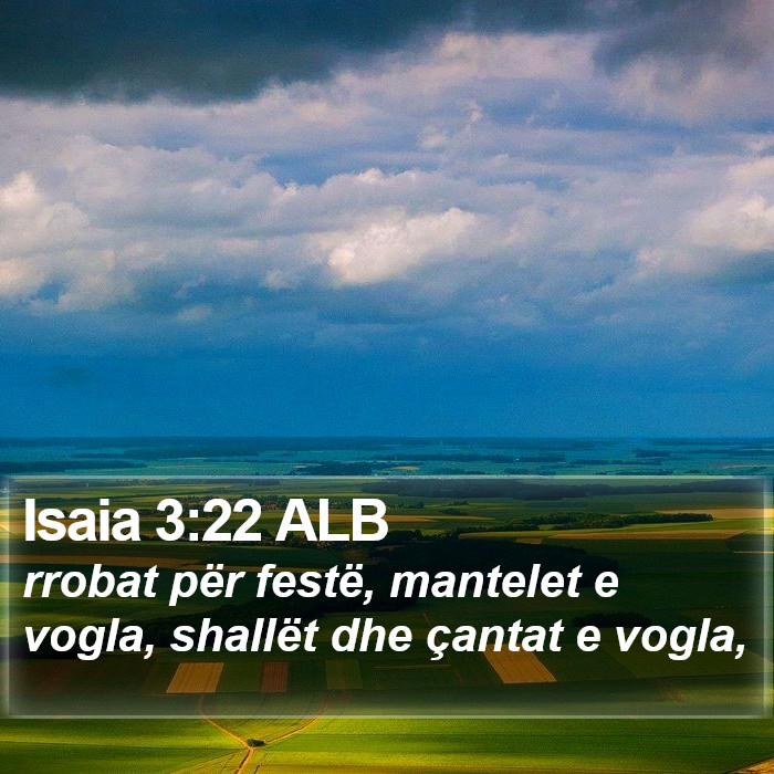 Isaia 3:22 ALB Bible Study