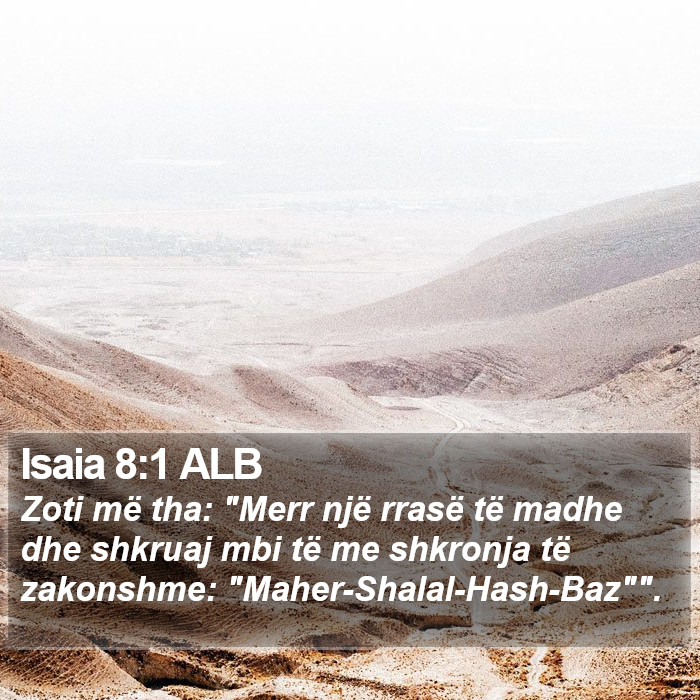 Isaia 8:1 ALB Bible Study