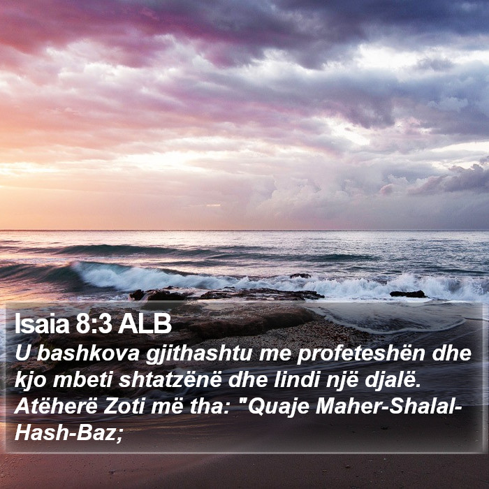 Isaia 8:3 ALB Bible Study