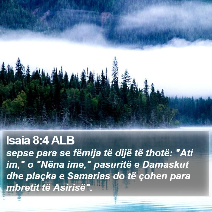 Isaia 8:4 ALB Bible Study