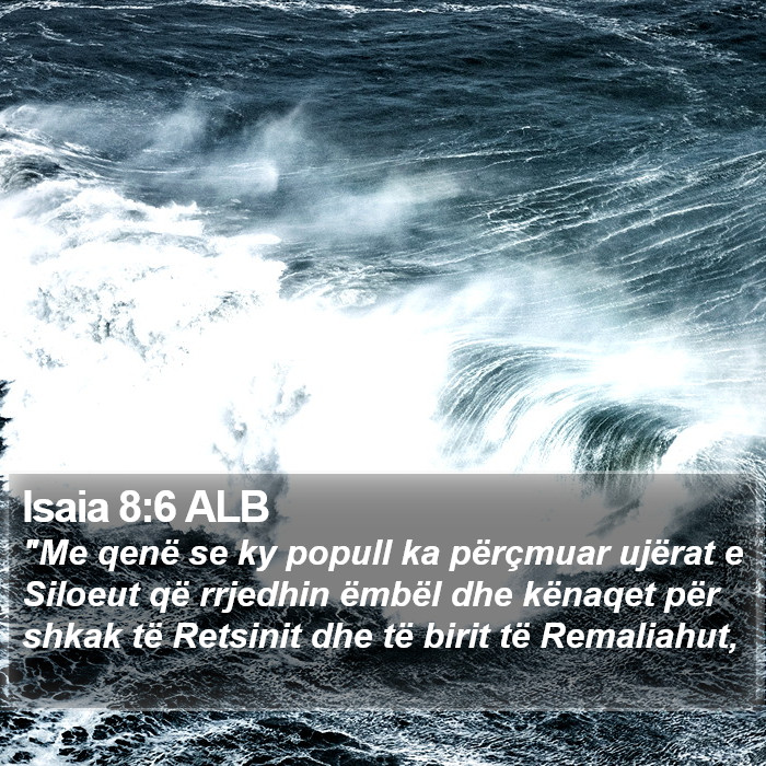 Isaia 8:6 ALB Bible Study