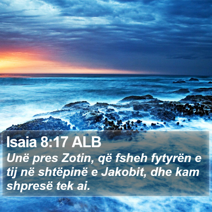 Isaia 8:17 ALB Bible Study