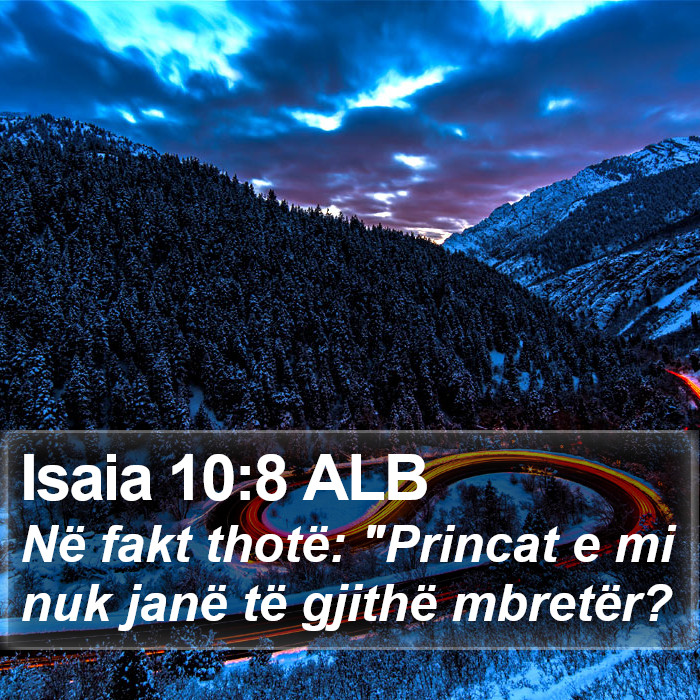 Isaia 10:8 ALB Bible Study