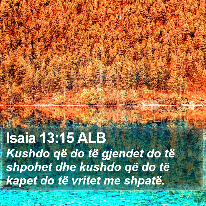 Isaia 13:15 ALB Bible Study