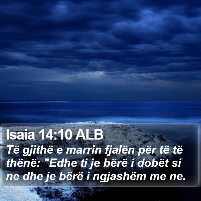 Isaia 14:10 ALB Bible Study