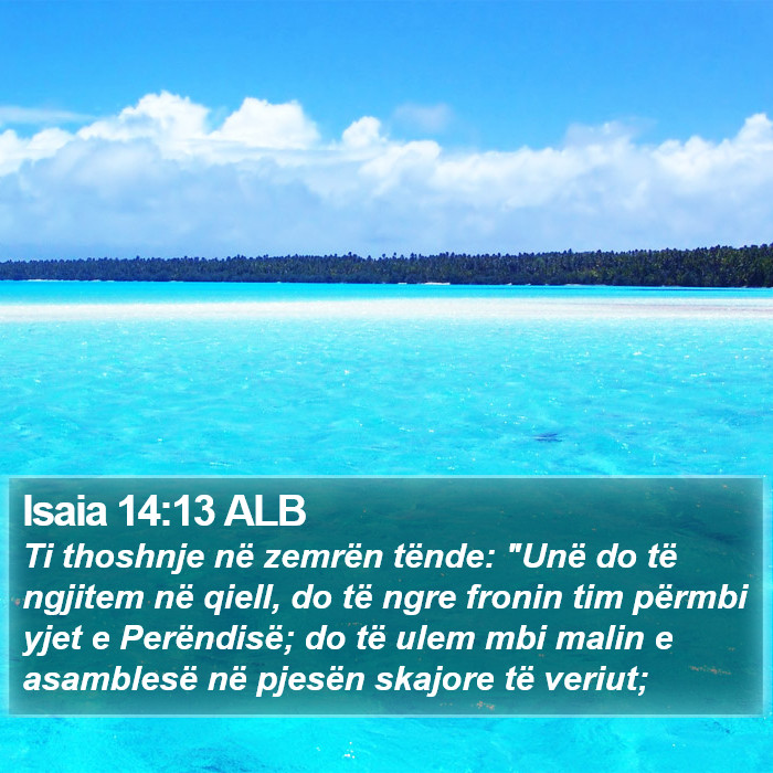 Isaia 14:13 ALB Bible Study
