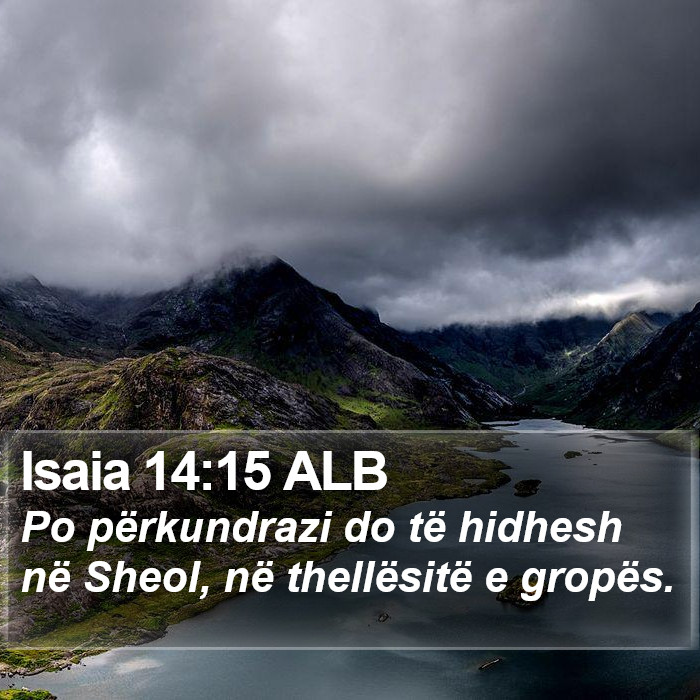 Isaia 14:15 ALB Bible Study
