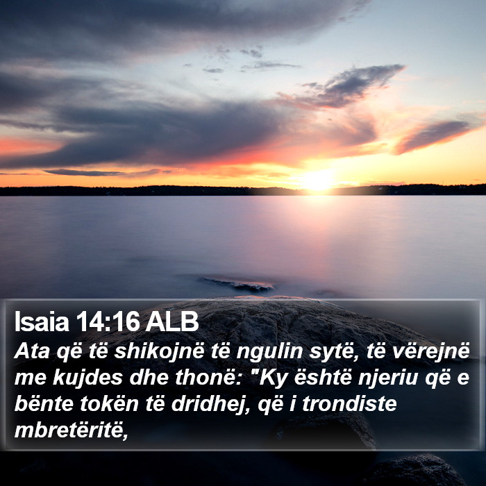 Isaia 14:16 ALB Bible Study