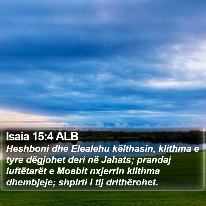 Isaia 15:4 ALB Bible Study