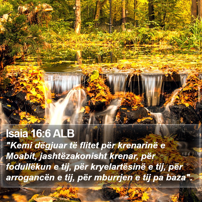 Isaia 16:6 ALB Bible Study