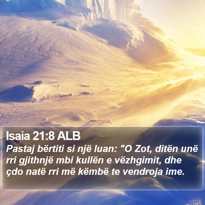 Isaia 21:8 ALB Bible Study