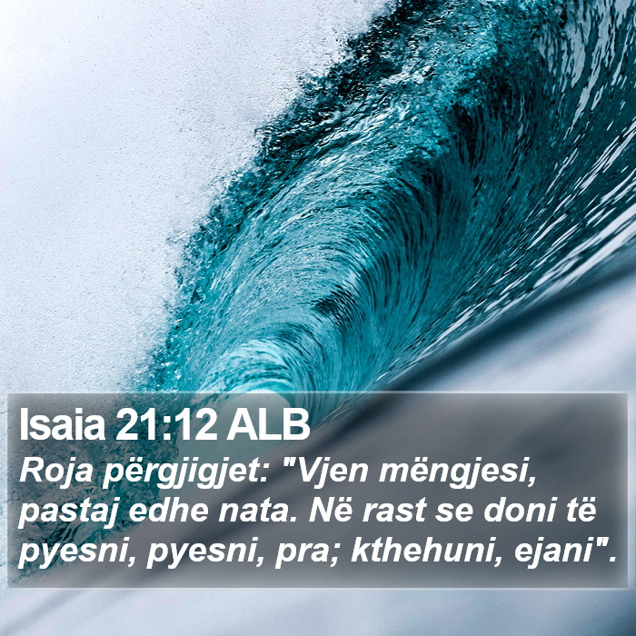 Isaia 21:12 ALB Bible Study