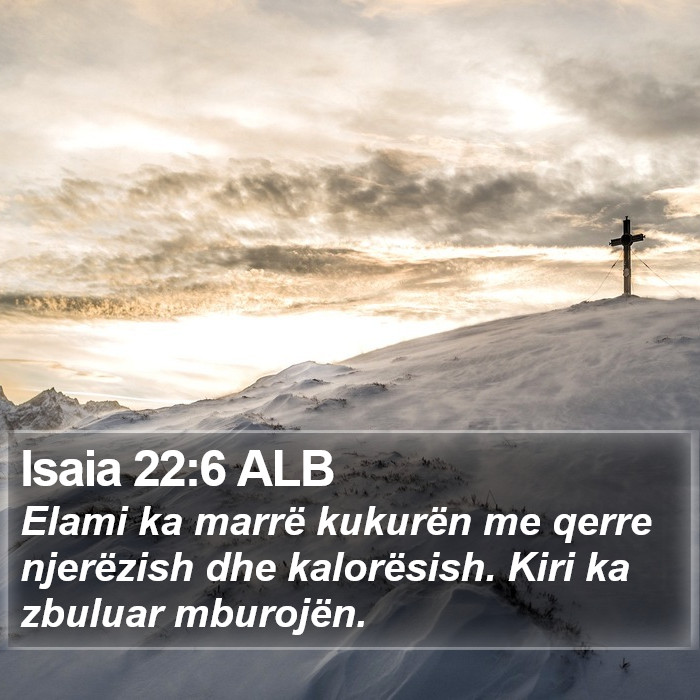 Isaia 22:6 ALB Bible Study